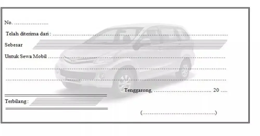 Contoh Kwitansi Sewa Mobil Yang Benar Untuk Transaksi Aman